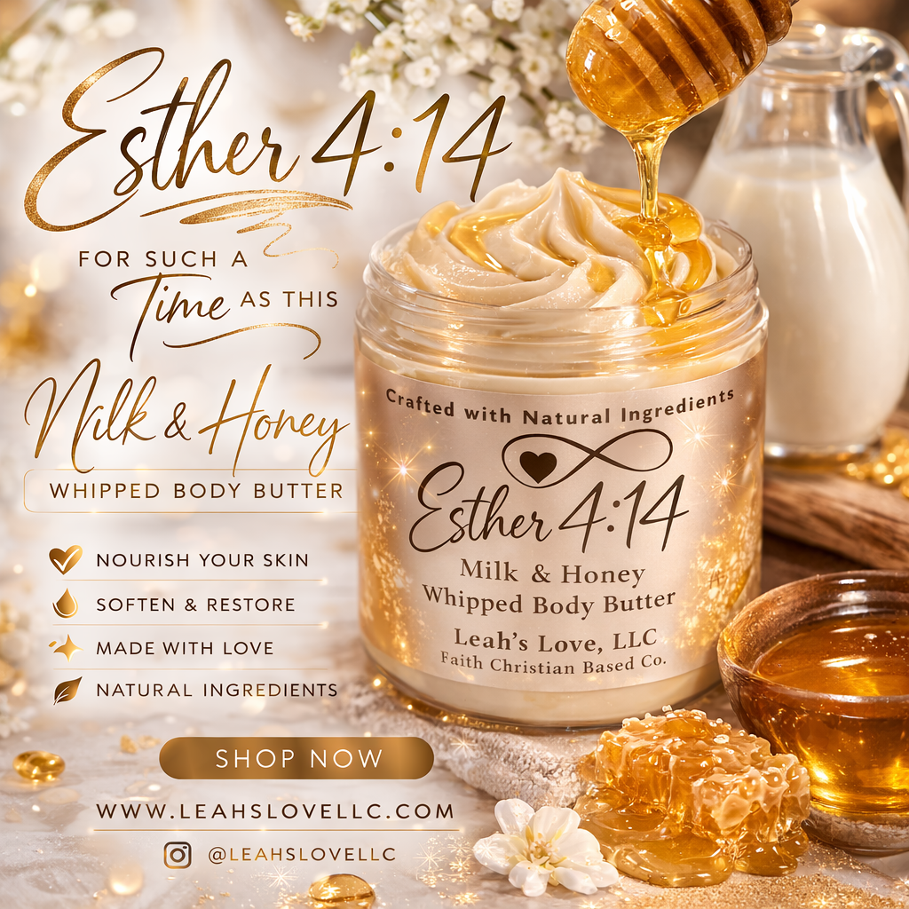 Esther 4:14 "For Such a Time as This"-Whipped Body Butter(Scent-Oatmeal, Milk and Honey), Unisex, 6 OZ Jar