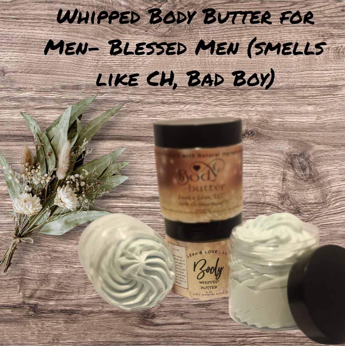 Blessed Men-Whipped Body Butter FOR MEN-,  6 Oz